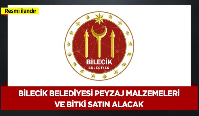 PEYZAJ MALZEMELERİ VE BİTKİ SATIN ALINACAKTIR