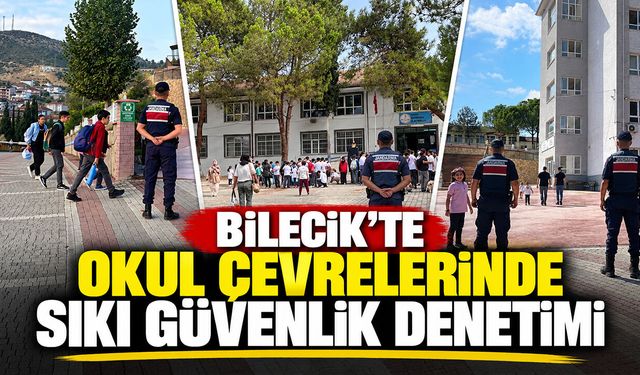 Bilecik’te okul çevrelerinde sıkı güvenlik denetimi