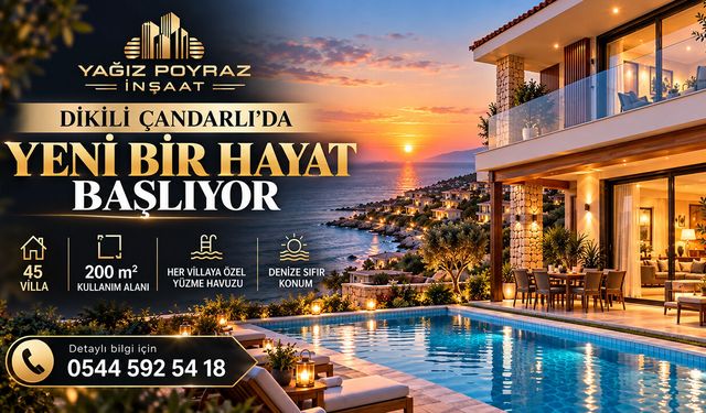 Dikili Çandarlı'da yeni bir hayat başlıyor!
