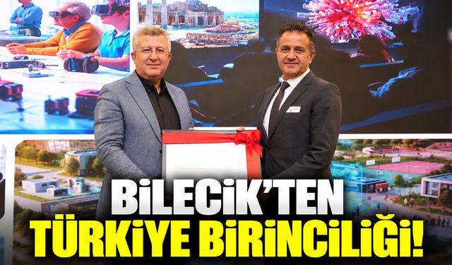 BİLECİK’TEN TÜRKİYE BİRİNCİLİĞİ!