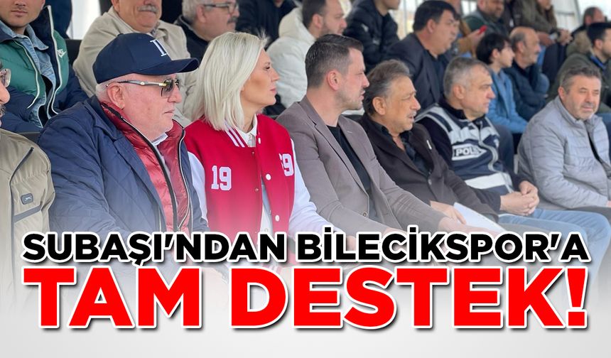 SUBAŞI'NDAN BİLECİKSPOR'A TAM DESTEK!