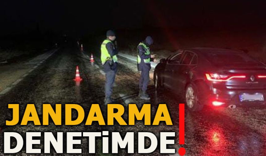 JANDARMA DENETİMDE!