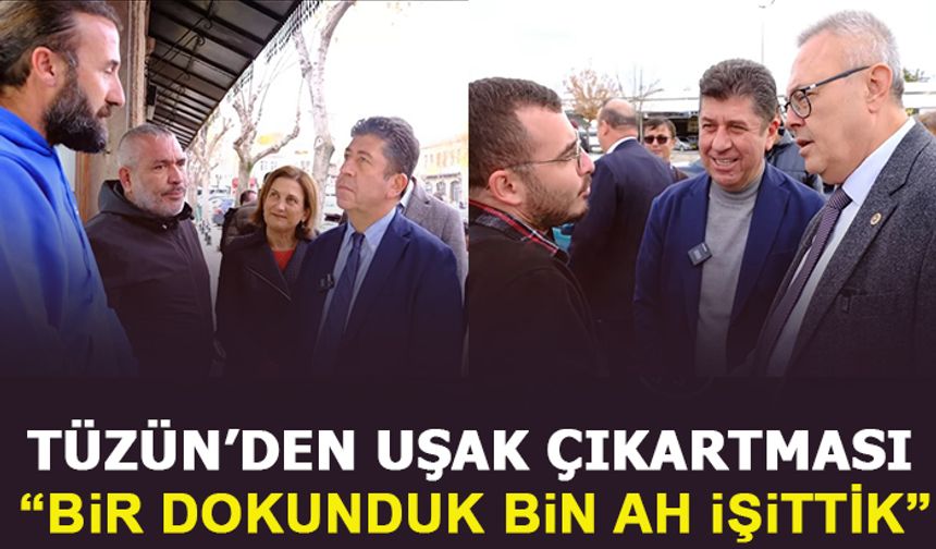 TÜZÜN'DEN UŞAK ÇIKARTMASI