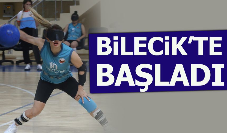 BİLECİK'TE BAŞLADI