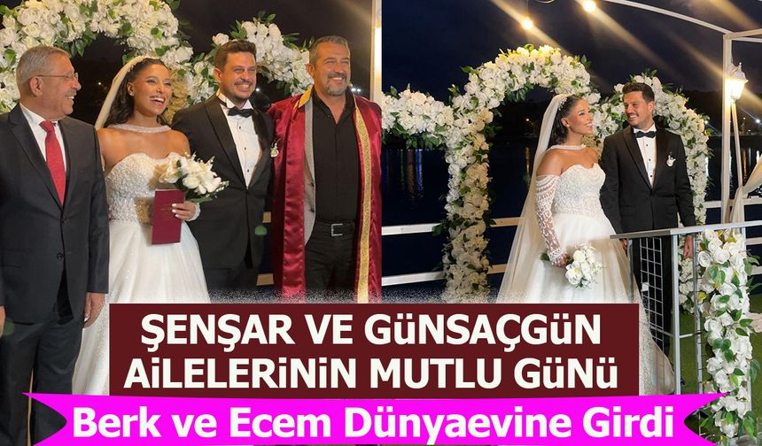 ŞENŞAR VE GÜNSAÇGÜN AİLELERİNİN MUTLU GÜNÜ