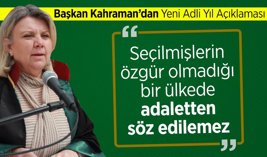 Başkan Kahraman'dan yeni adli yıl açıklaması
