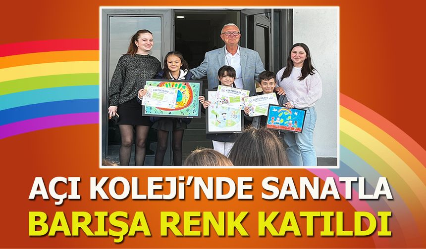 Açı Koleji’nde Sanatla Barışa Renk Katıldı