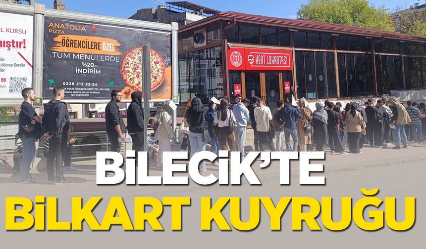 BİLECİK'TE BİLKART KUYRUĞU