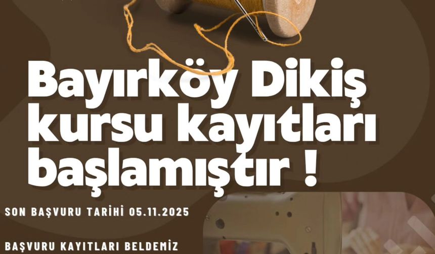 Bayırköy’de Dikiş Kursu Kayıtları Başladı