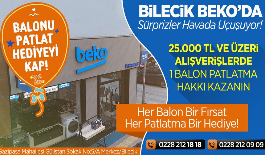 Bilecik’te Beko'da hediye yağmuru