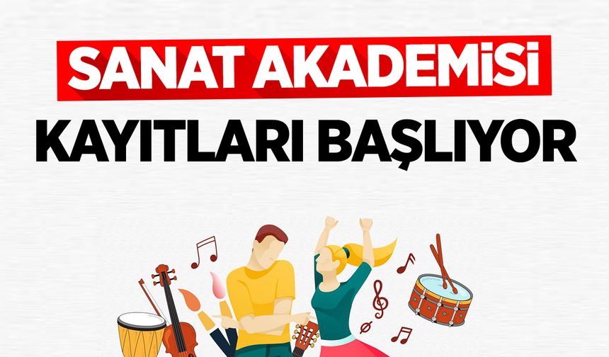 Sanat Akademisi Kayıtları Başlıyor
