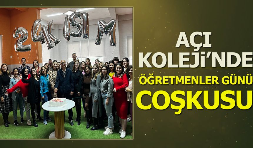 Açı Koleji’nde Öğretmenler Günü Coşkusu
