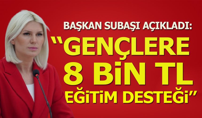 GENÇLERE 8 BİN TL EĞİTİM DESTEĞİ