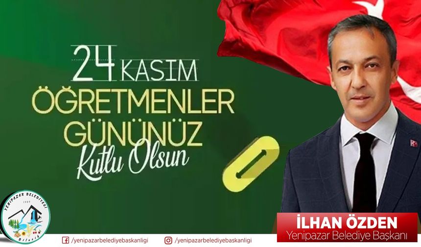 YENİPAZAR BELEDİYE BAŞKANLIĞI 24 KASIM ÖĞRETMENLER GÜNÜ KUTLAMA