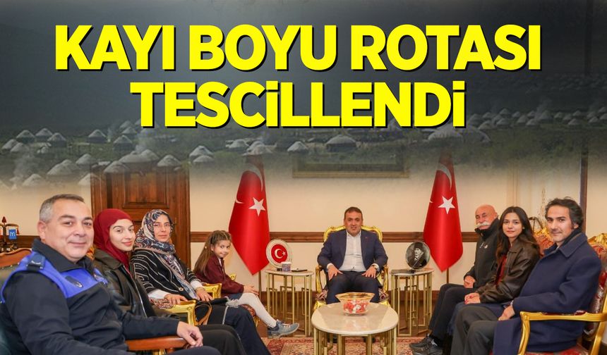 Kayı Boyu Rotası Tescillendi