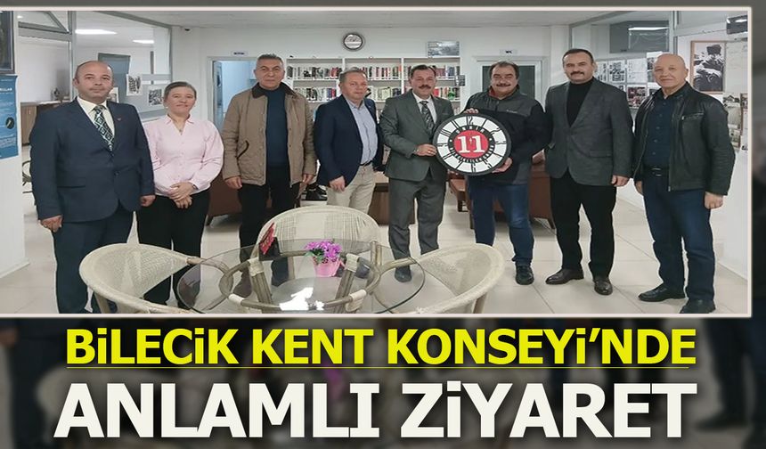 Bilecik Kent Konseyi’nde Anlamlı Ziyaret