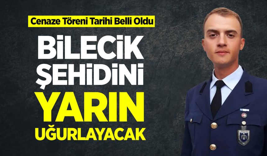 Bilecik Şehidini Yarın Uğurlayacak