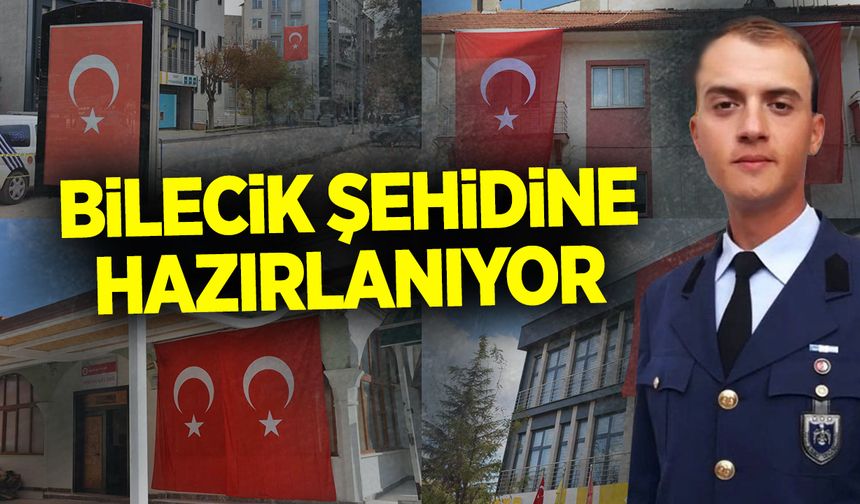 Bilecik şehidine hazırlanıyor