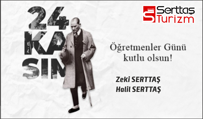 Serttaş Turizm 24 Kasım Kutlama