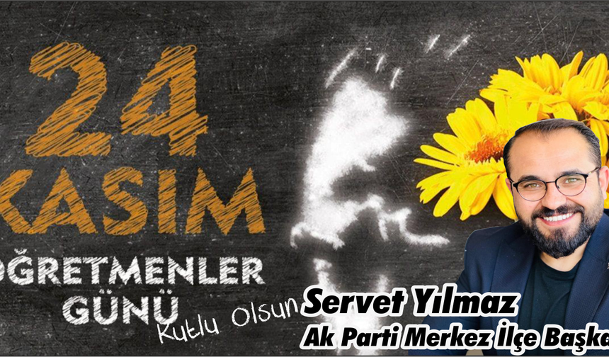 Servet Yılmaz 24 Kasım Kutlama