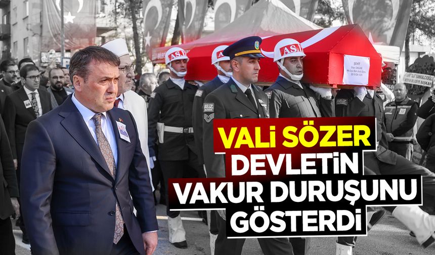 Vali Sözer, Devletin Vakur Duruşunu Gösterdi
