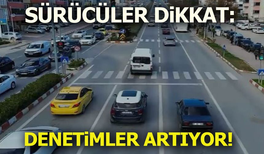 Bilecikli Sürücüler Dikkat: Denetimler Artıyor