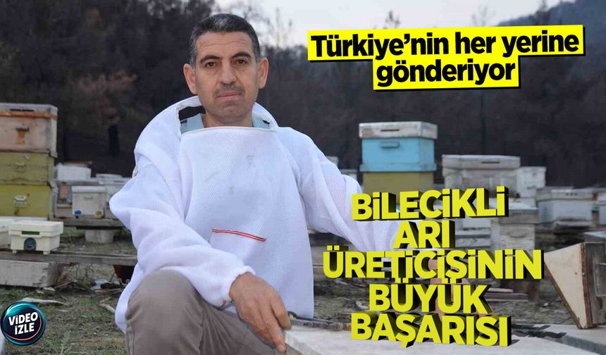 Bilecikli arı üreticisinin büyük başarısı