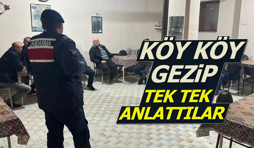 KÖY KÖY GEZİP TEK TEK ANLATTILAR