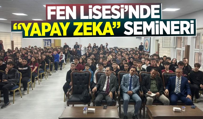 Lisede ''yapay zeka'' semineri