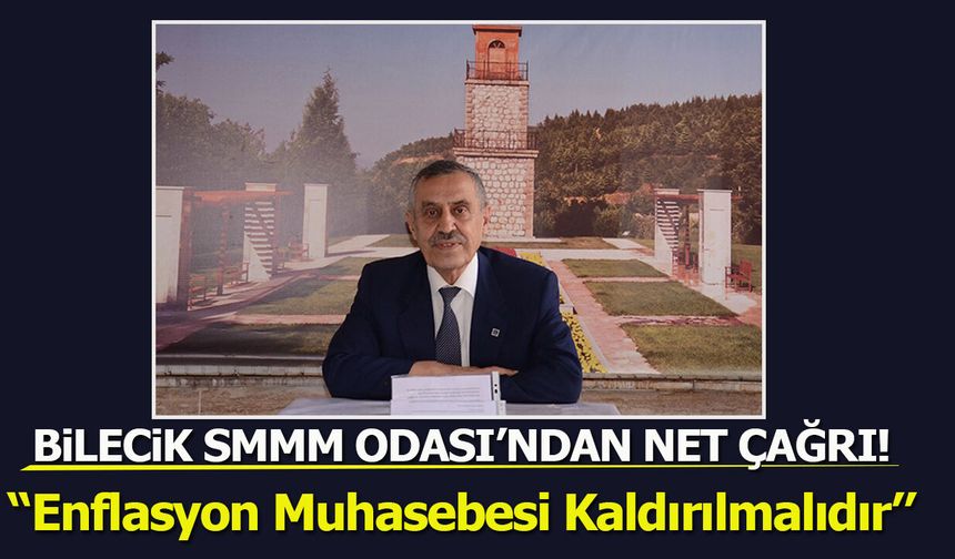 Bilecik SMMM Odası’ndan Net Çağrı