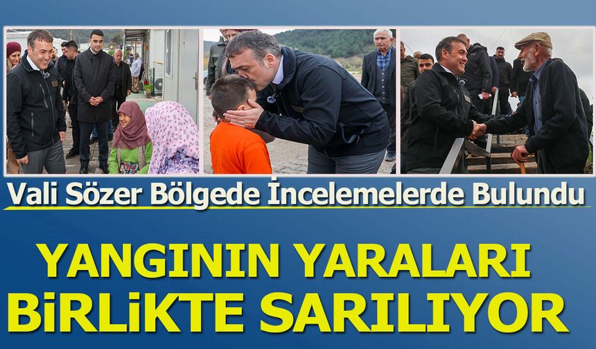 Yangının yaraları birlikte sarılıyor