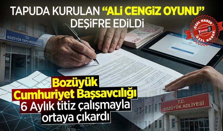 Tapuda Kurulan "Ali Cengiz Oyunu" deşifre edildi