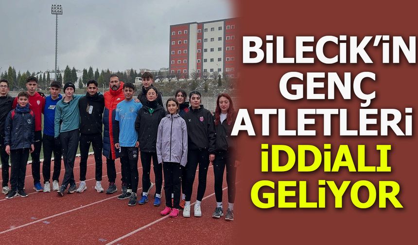 Bilecik’in Genç Atletleri İddialı Geliyor