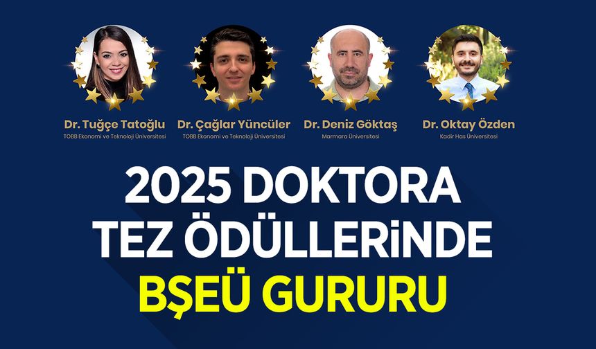 2025 Doktora Tez Ödüllerinde Üniversite Gururu