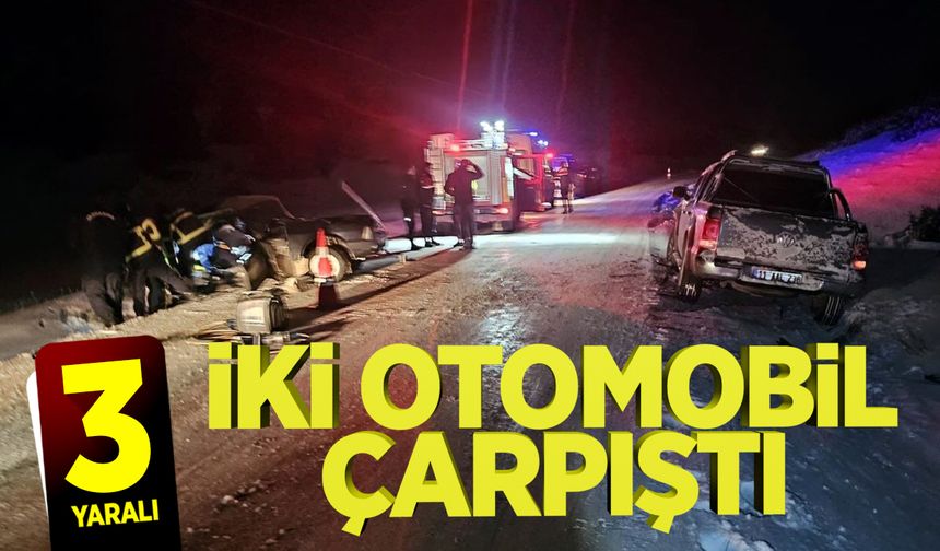 İKİ OTOMOBİL ÇARPIŞTI: 3 YARALI