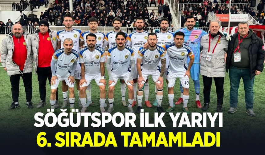 Söğütspor İlk Yarıyı 6. Sırada Tamamlandı