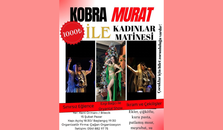 Bilecik'te Kobra Murat ile kadınlar matinesi