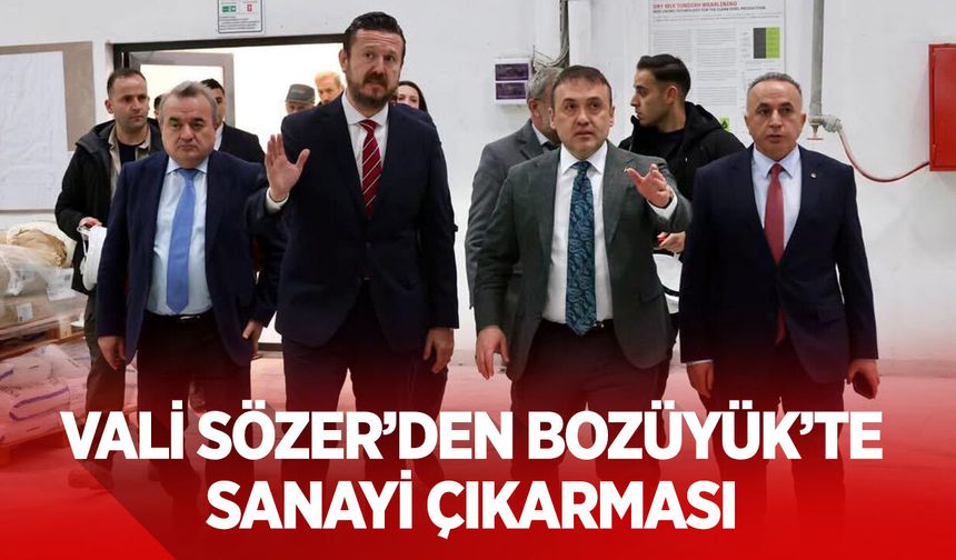 VALİ SÖZER’DEN BOZÜYÜK’TE SANAYİ ÇIKARMASI