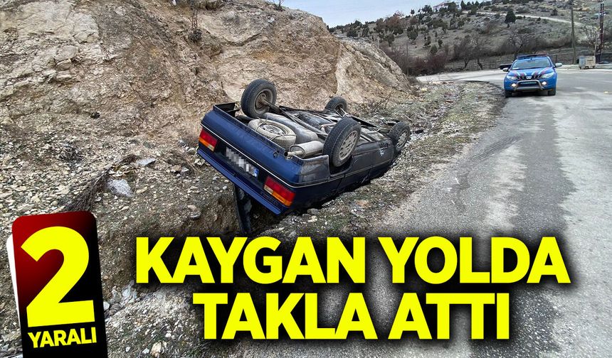 Kaygan yolda takla attı: 2 yaralı