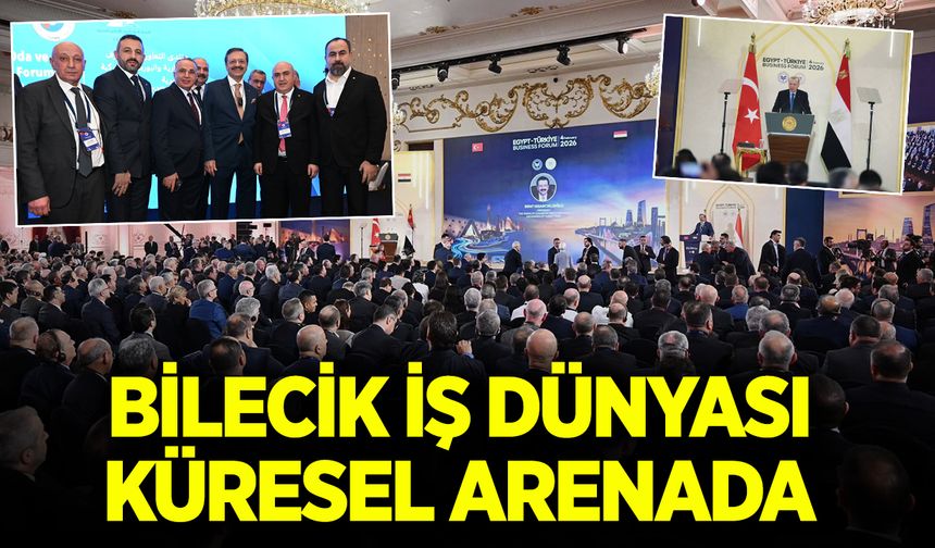 Bilecik İş Dünyası Küresel Arenada
