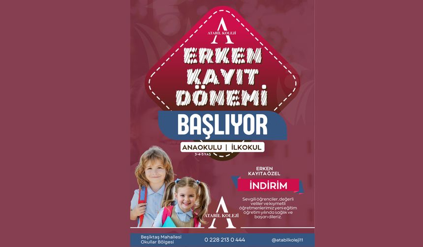Atabil Koleji'nde erken kayıt dönemi başlıyor