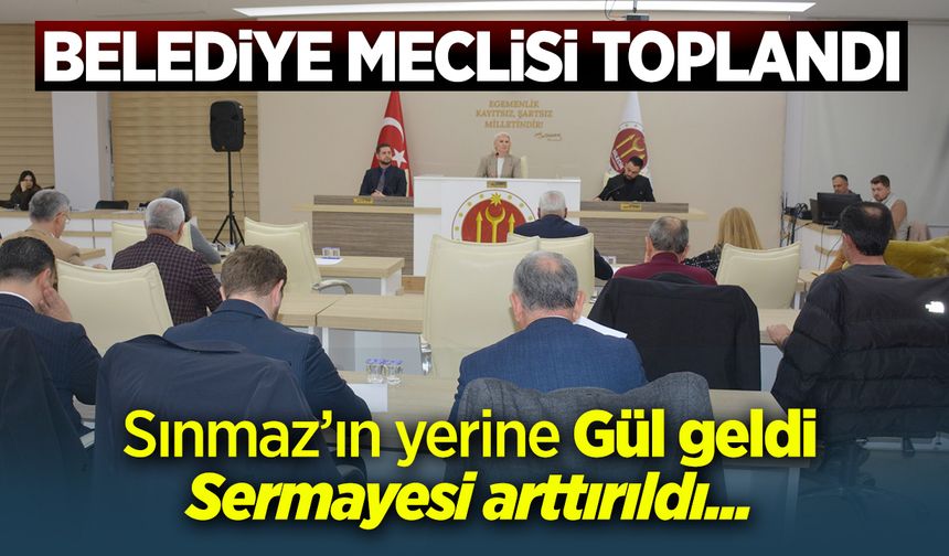 Belediye Meclisi Toplandı