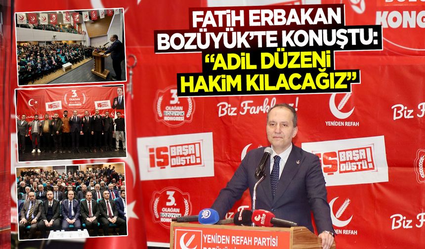 Fatih Erbakan Bozüyük’te Konuştu: “Adil Düzeni Hakim Kılacağız”
