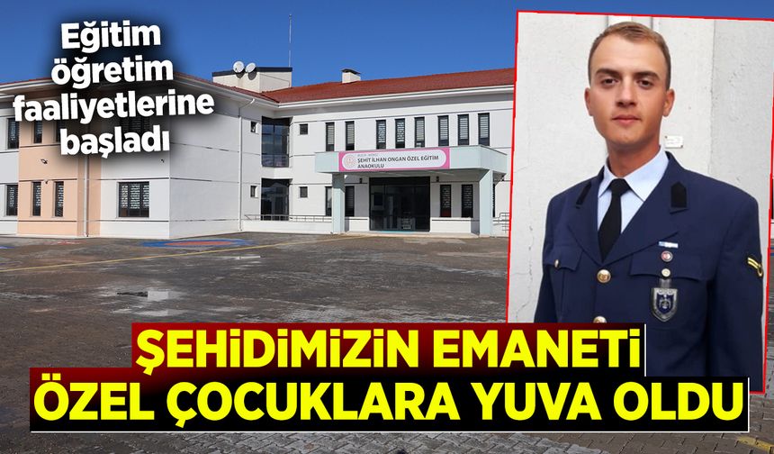 Şehidimizin Emaneti, Özel Çocuklara Yuva Oldu