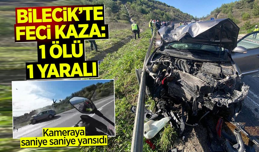 Bilecik'te feci kaza: 1 ölü, 1 yaralı
