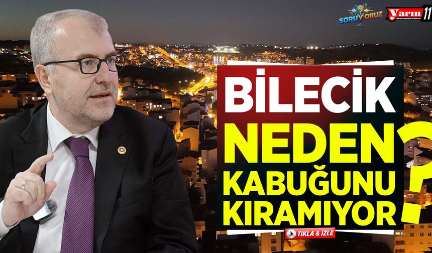 Bilecik neden kabuğunu kıramıyor?
