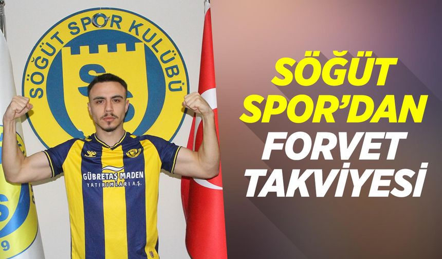 Söğüt Spor’dan Forvet Takviyesi