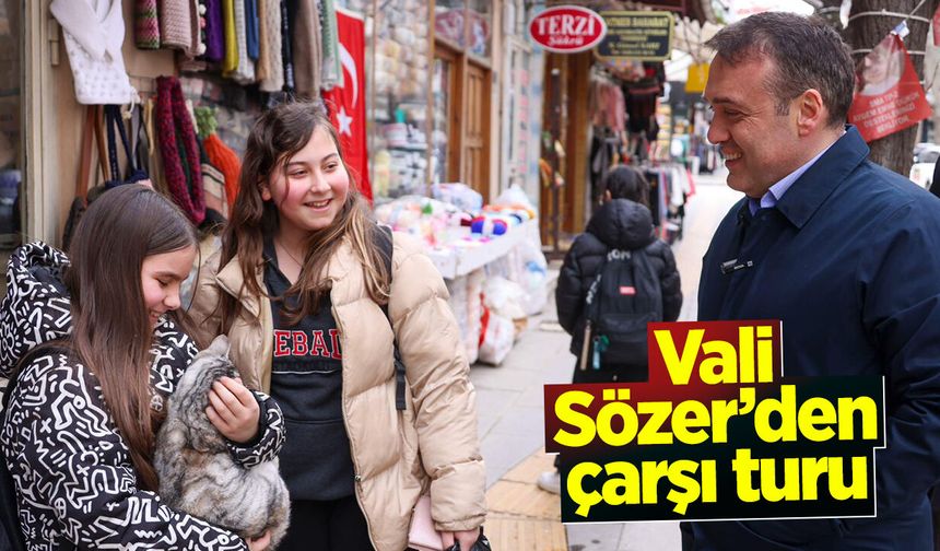 Vali Sözer'den çarşı turu