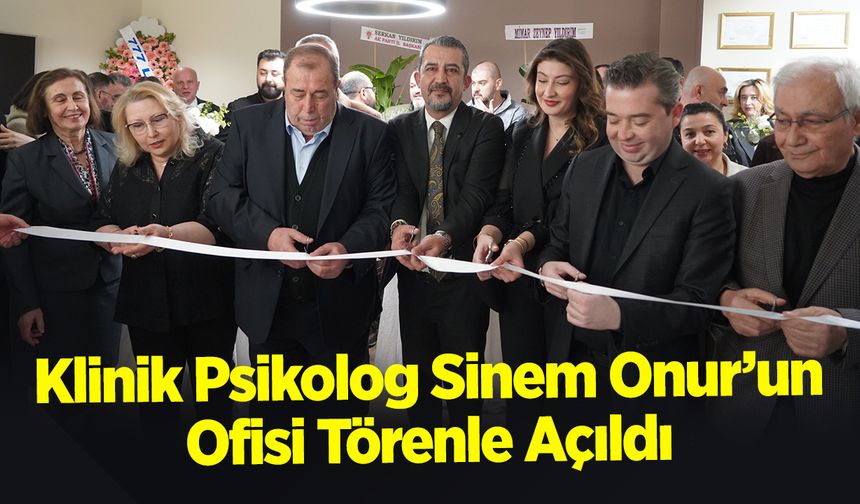 Klinik Psikolog Sinem Onur’un Ofisi Törenle Açıldı