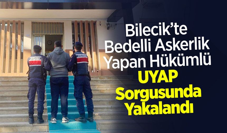 Bedelli Askerlik Yapan Hükümlü UYAP Sorgusunda Yakalandı